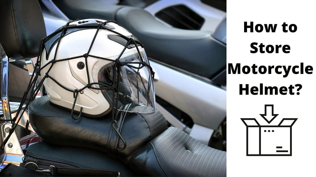 How To Store Motorcycle Helmet Safe And Secure | Step by Step