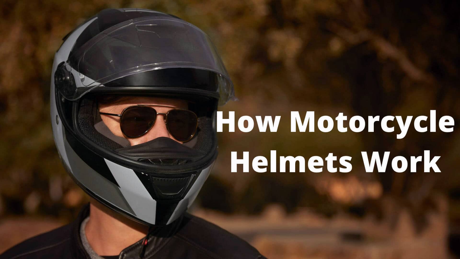 How Motorcycle Helmets Work To Keep You Safe.
