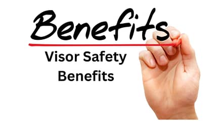 Visor Safety Benefits
