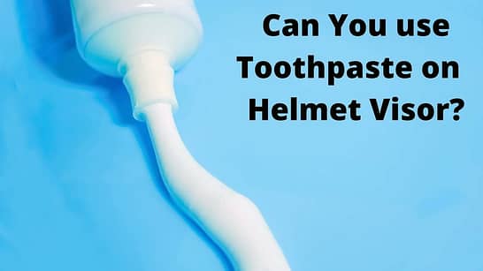 Can you use toothpaste on a helmet visor?