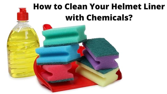 How to Clean Your Helmet Liner Without Chemicals?